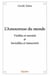 L'Amoureuse du Monde : Visibles et mortels & Invisibles et immortels