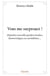 Vous me surprenez ! : 10 petites nouvelles parfois tendres, humoristiques ou surréalistes...