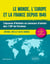 Le monde, l'Europe et la France depuis 1945 - l'épreuve d'histoire au concours d'entrée des 7 IEP de Province - méthode, outils et sujets corrigés