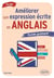Améliorer son expression écrite en anglais : Guide pratique A2-B2