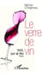 Le verre de vin - 1945, jour de fête