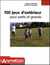 100 JEUX EXTERIEUR POUR PETITS ET GRANDS