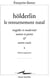 Holderlin, le retournement natal - tragédie et modernité, nature et poésie et autres essais