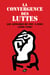 La  convergence  des  luttes - les affiches du psu a lyon (1960-1989)
