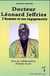 Docteur léonard jeffries - l'homme et ses engagements