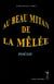 Au beau mitan de la mélée poésie