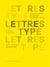 Lettres Type : Un état de la commande dans la création typographique contemporaine en France