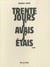Trente jours, j'avais, j'étais