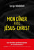 MON DÎNER avec JÉSUS CHRIST