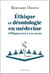 Ethique et deontologie en medecine - d'hippocrate a nos jours