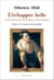L'echappee belle - de l'art de la ruse, de l'esquive et de la repartie