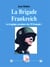 La Brigade Frankreich