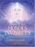 L'oracle des mondes invisibles