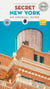 Secret : New York : An unusual guide (édition 2024)