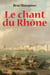Le chant du rhône