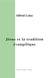 Jésus et la tradition évangélique