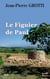 LE FIGUIER DE PAUL format poche
