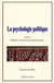 La psychologie politique (tome 2) - defense sociale et assassinat politique