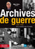 Archives de guerre : 1940-45, Vivre au quotidien sous l'Occupation 