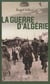 La guerre d'Algérie
