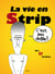 La vie en strip