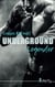 Underground legender