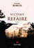 Si c etait a refaire