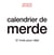 Calendrier de merde : 12 mois pour râler (édition 2022)