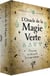 Oracle de la magie verte - decouvrez les vrais secrets de la magie botanique