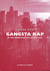 Gangsta Rap : Dr. Dre, Snoop Dogg, 2Pac et les autres