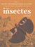 Musée entomologique illustré Tome 3 : Les insectes