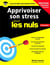 Apprivoiser son stress pour les nuls