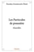 Les Particules de poussière : Nouvelles