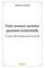 Faire avancer sa/notre question existentielle : Ce qu'on dit et la façon dont on le dit