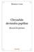 Chrysalide deviendra papillon : Recueil de poèmes