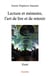 Lecture et memoire, l'art de lire et de retenir - essai