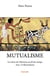 Mutualisme - avec 72 illustrations