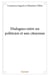 Dialogues entre un politicien et une citoyenne
