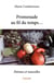 Promenade au fil du temps... : Poèmes et nouvelles