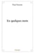 En quelques mots