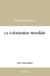 La colonisation mondiale