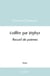 Coiffée par Zéphyr : Recueil de poèmes