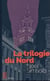 La trilogie du Nord