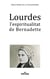 Lourdes l espiritualitat de bernadette