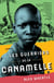 Les guerriers de la canamelle