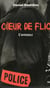 Coeur de flic : L'intégrale
