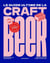 Le guide ultimate de la craft beer : Tout sur la bière artisanale