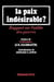 La paix indesirable - rapport sur l'utilite des guerres