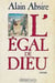 L'egal de dieu