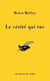 La verite qui tue
